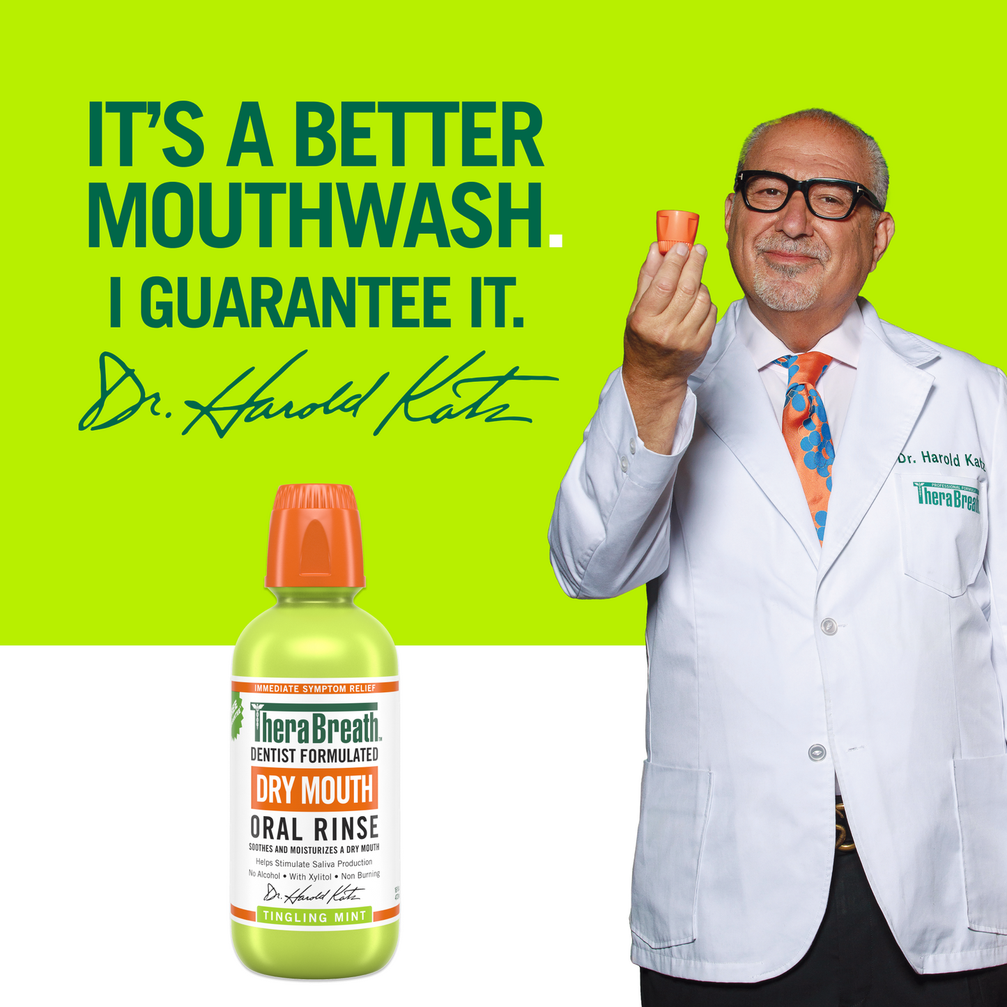 Dr. Harold Katz smiling, holding an orange TheraBreath cap with a lime green background and the statement, "It's a better mouthwash, I guarantee it" to his right. A bottle of Dry Mouth Oral Rinse in Tingling Mint is featured. 